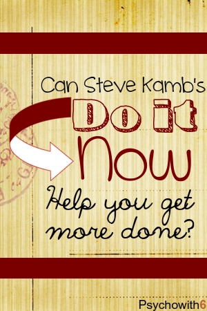 GTD, productivity, Do it Now, Nerd Fitness, Steve Kamb